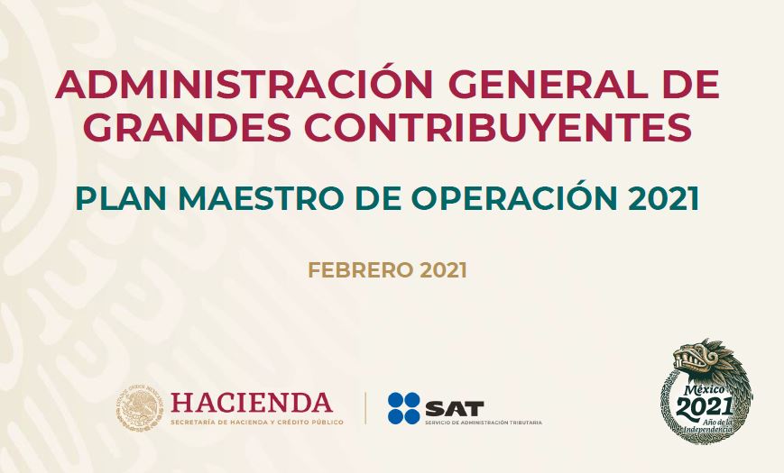 El SAT presenta su Plan Maestro de Operación 2021 de la Administración General de Grandes Contribuyentes